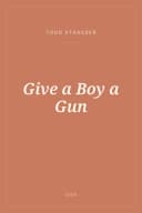 Portada de Give a Boy a Gun