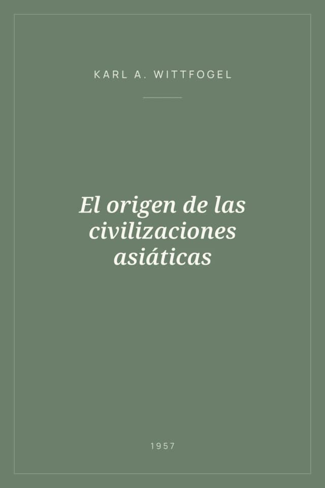 Portada de El origen de las civilizaciones asiáticas