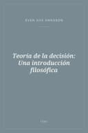 Portada de Teoría de la decisión: Una introducción filosófica