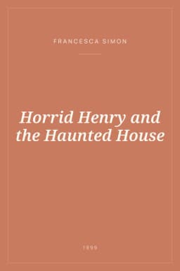 Portada de Horrid Henry and the Haunted House