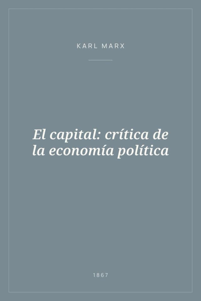 Portada de El capital: crítica de la economía política