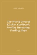 Portada de The World Central Kitchen Cookbook: Feeding Humanity, Feeding Hope