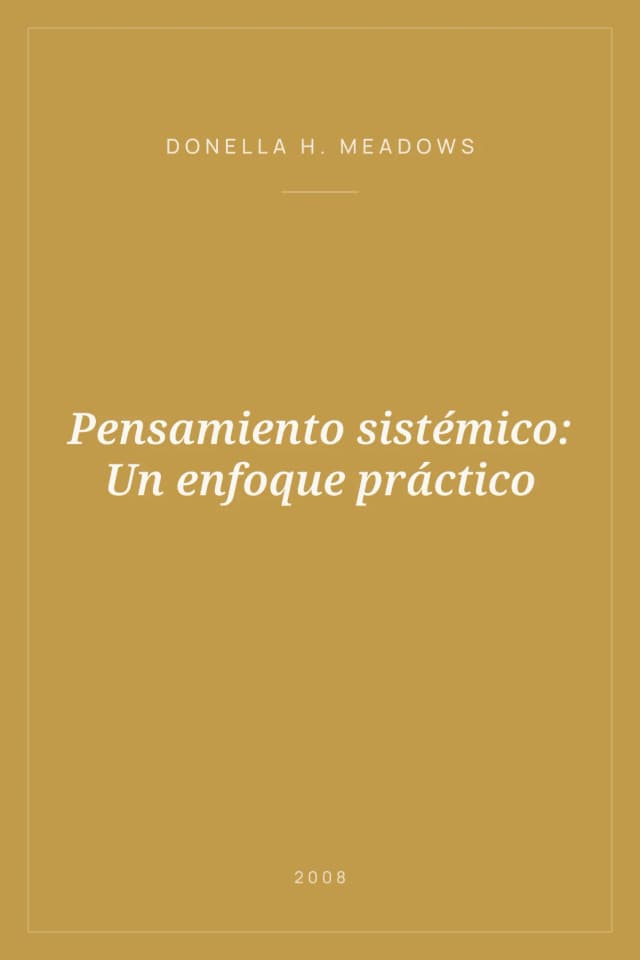 Portada de Pensamiento sistémico: Un enfoque práctico