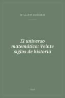 Portada de El universo matemático: Veinte siglos de historia