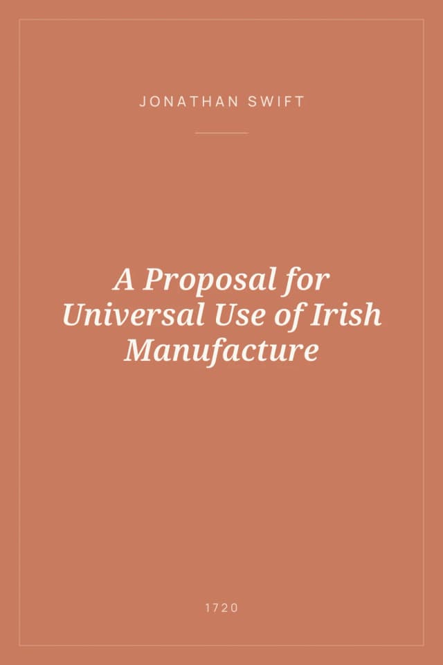 Portada de A Proposal for Universal Use of Irish Manufacture