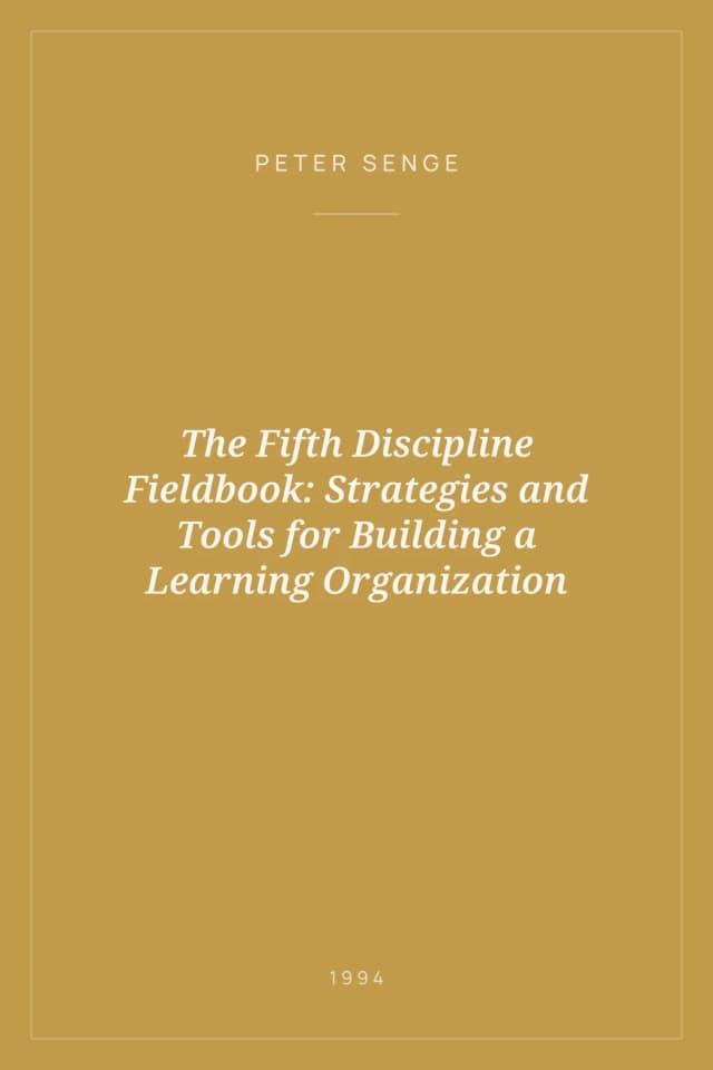 Portada de The Fifth Discipline Fieldbook: Strategies and Tools for Building a Learning Organization