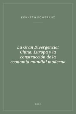 Portada de La Gran Divergencia: China, Europa y la construcción de la economía mundial moderna
