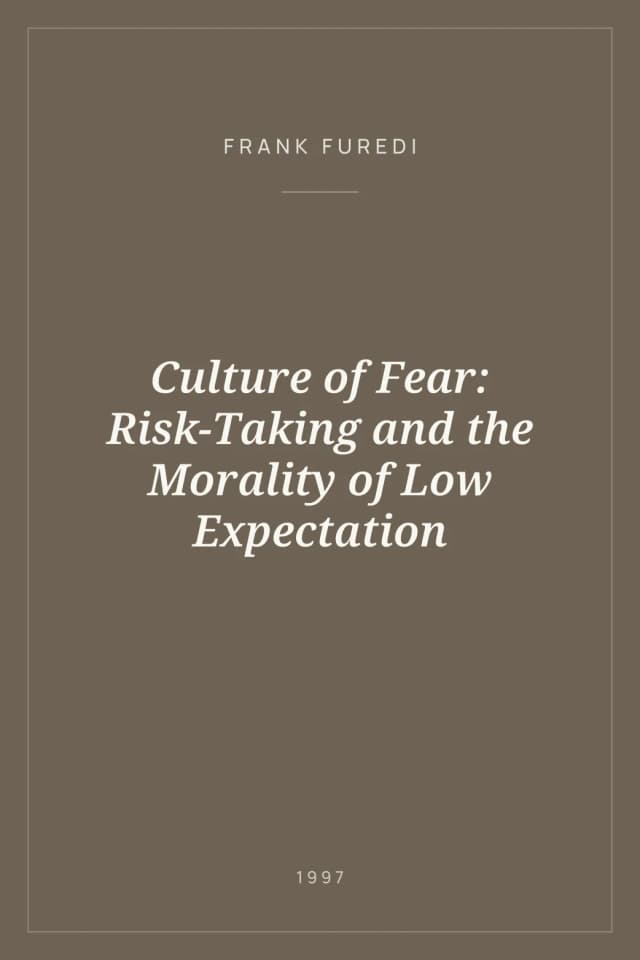 Portada de Culture of Fear: Risk-Taking and the Morality of Low Expectation