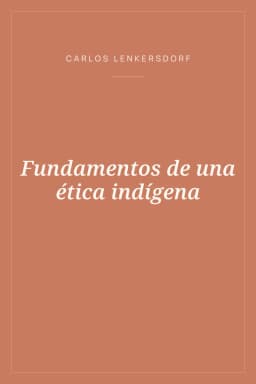 Portada de Fundamentos de una ética indígena