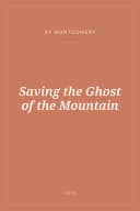 Portada de Saving the Ghost of the Mountain