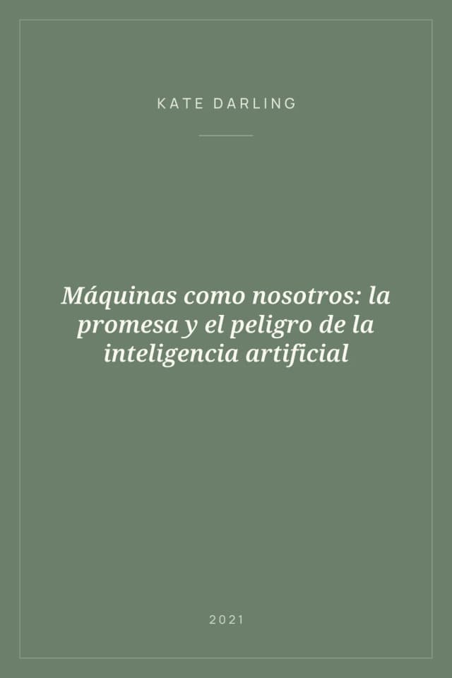 Portada de Máquinas como nosotros: la promesa y el peligro de la inteligencia artificial