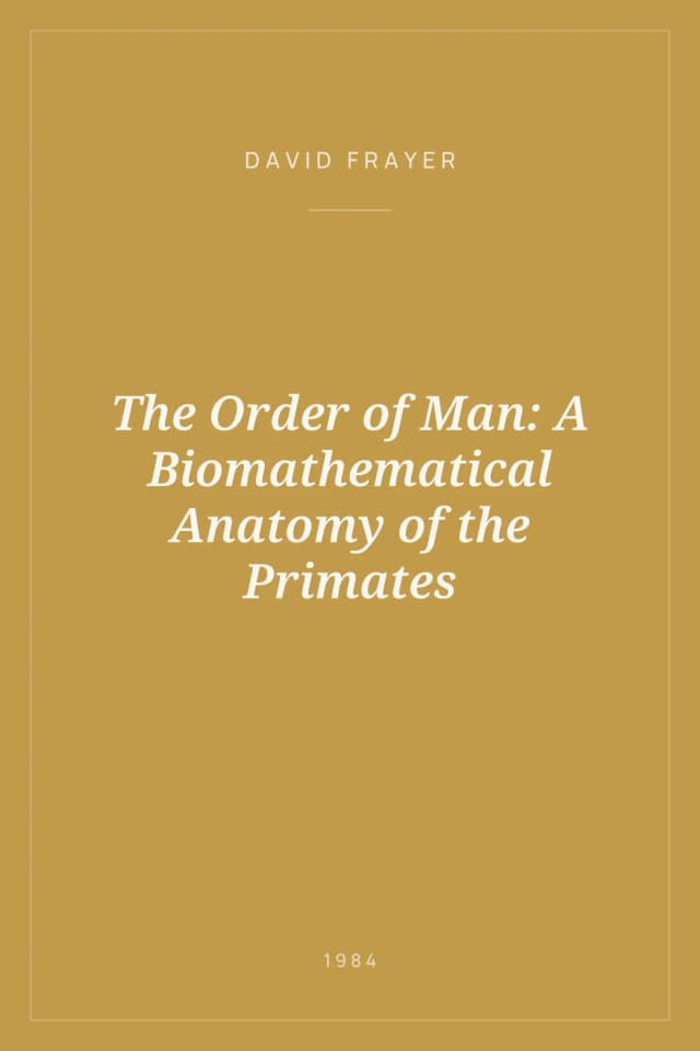 Portada de The Order of Man: A Biomathematical Anatomy of the Primates
