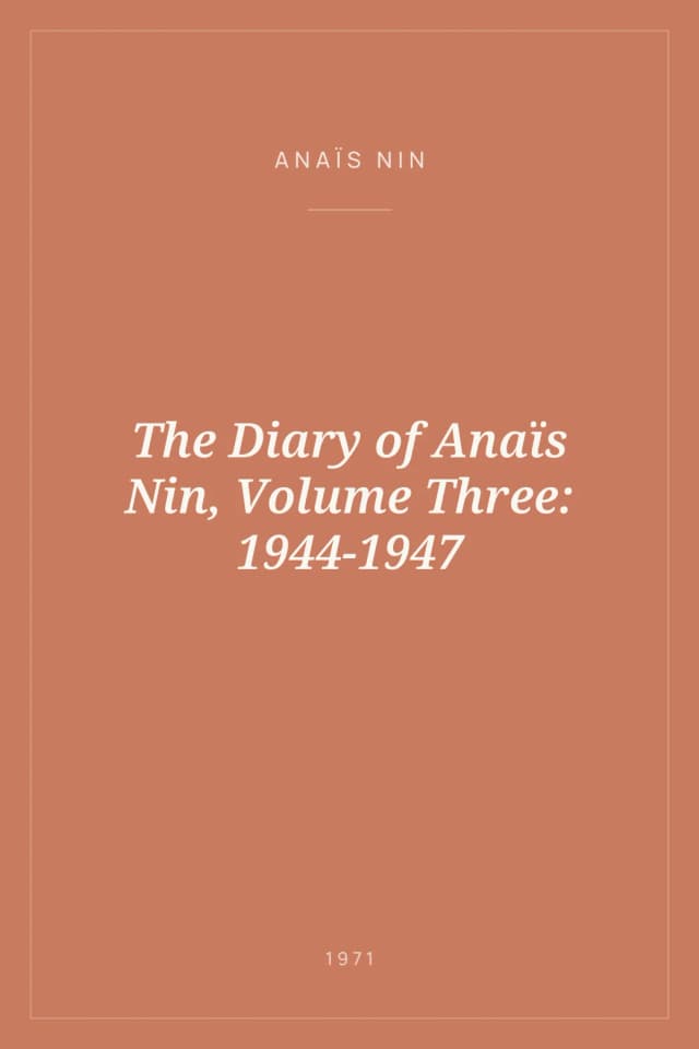 Portada de The Diary of Anaïs Nin, Volume Three: 1944-1947