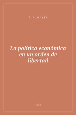 Portada de La política económica en un orden de libertad