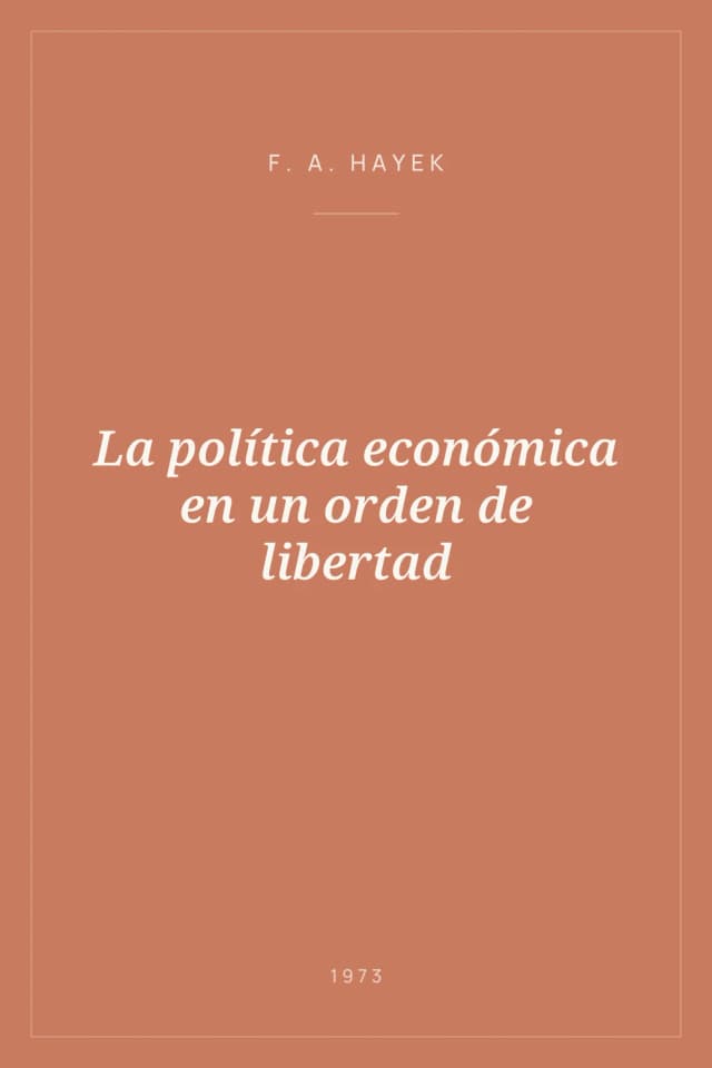 Portada de La política económica en un orden de libertad