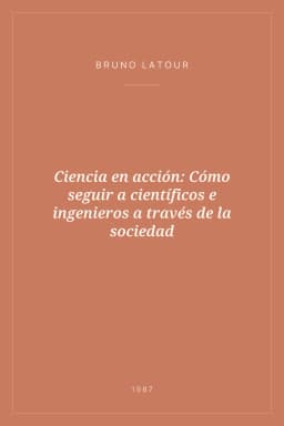 Portada de Ciencia en acción: Cómo seguir a científicos e ingenieros a través de la sociedad