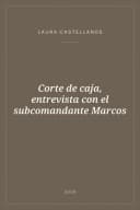 Portada de Corte de caja, entrevista con el subcomandante Marcos