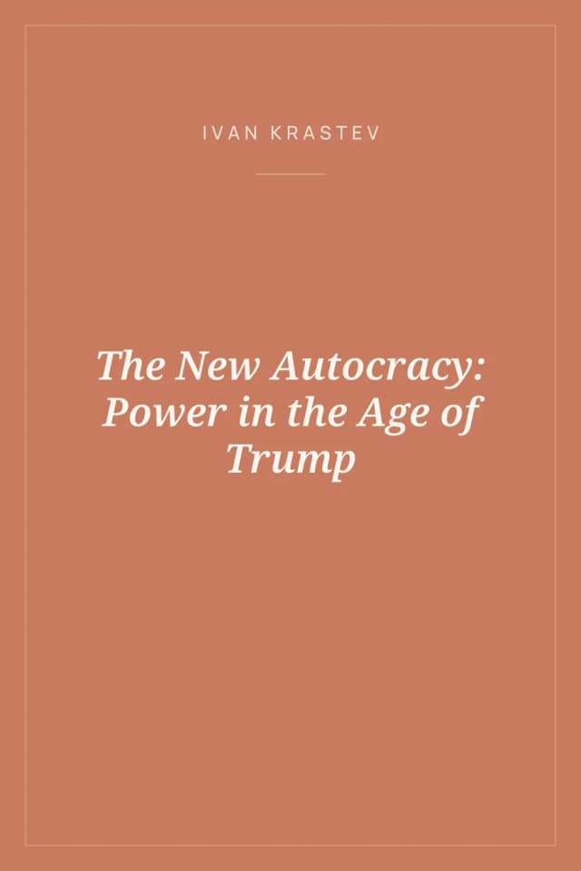 Portada de The New Autocracy: Power in the Age of Trump
