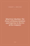 Portada de Mind Over Machine: The Power of Human Intuition and Expertise in the Era of the Computer