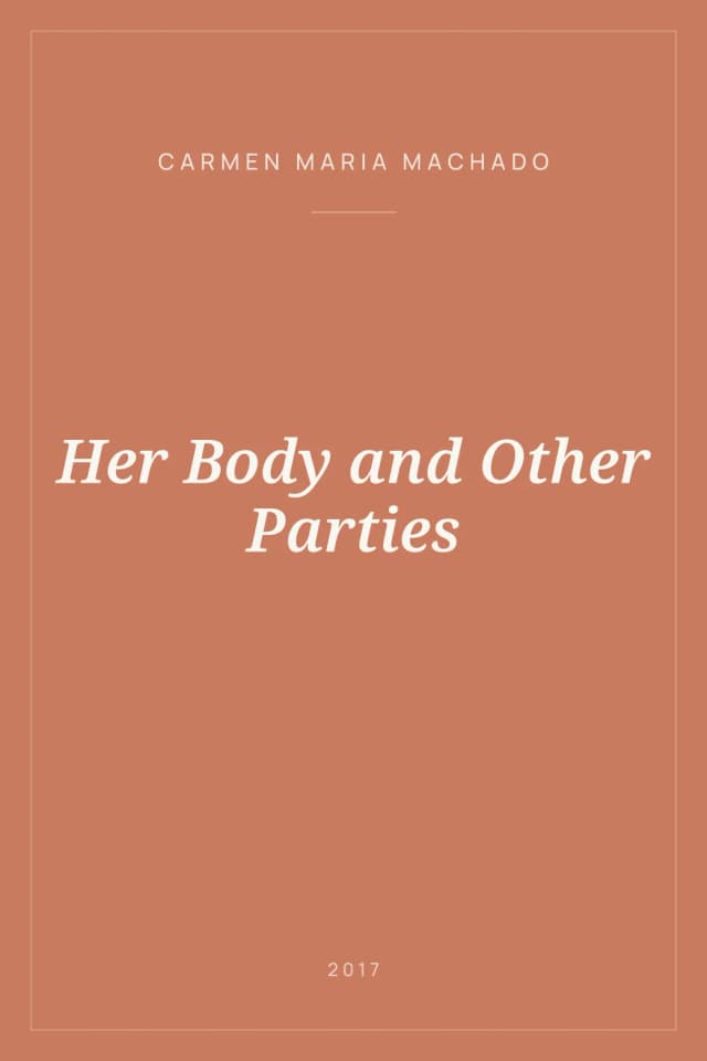 Portada de Her Body and Other Parties