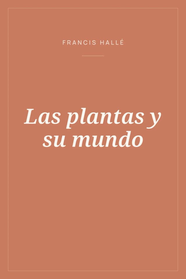 Portada de Las plantas y su mundo