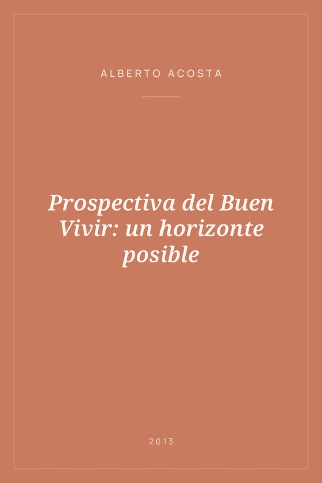 Portada de Prospectiva del Buen Vivir: un horizonte posible