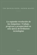 Portada de La segunda revolución de las máquinas: Trabajo, progreso y prosperidad en una época de brillantes tecnologías