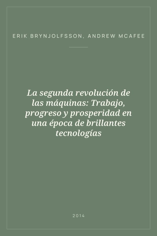 Portada de La segunda revolución de las máquinas: Trabajo, progreso y prosperidad en una época de brillantes tecnologías