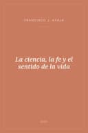Portada de La ciencia, la fe y el sentido de la vida