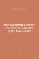 Portada de Manufacturing Consent: The Political Economy of the Mass Media