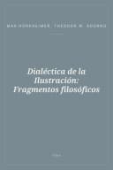 Portada de Dialéctica de la Ilustración: Fragmentos filosóficos