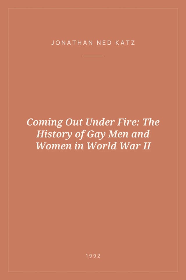 Portada de Coming Out Under Fire: The History of Gay Men and Women in World War II