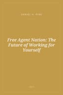 Portada de Free Agent Nation: The Future of Working for Yourself