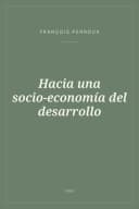 Portada de Hacia una socio-economía del desarrollo